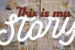 My Story